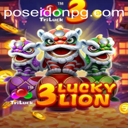 3LUCKYLION: The Roaring Adventure on FP-POSEIDONPG Platform
