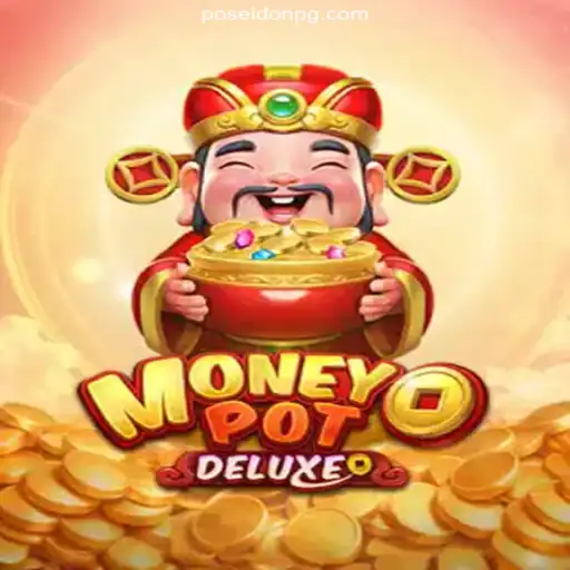 Exploring the Excitement of MoneyPotDELUXE on FP-POSEIDONPG Platform